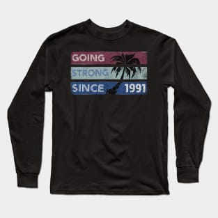 Going Strong Since 1991- Vintage Long Sleeve T-Shirt